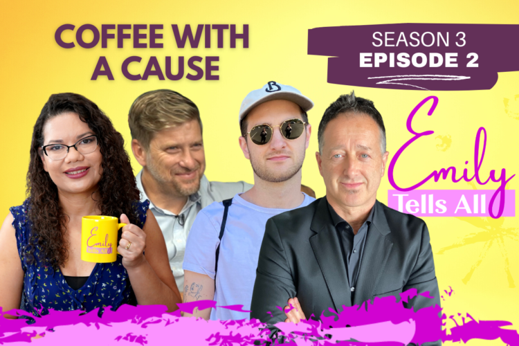 Featured image of host and guests of Emily Tells All Coffe with a Cause episode (S3E2).