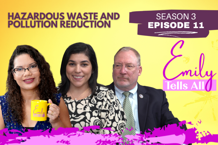 Featured image of host and guests of Emily Tells All Hazardous Waste and Pollution Reduction episode.