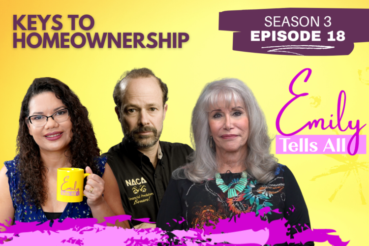 Featured image of host and guests of Emily Tells All Purchasing Your First Home episode.