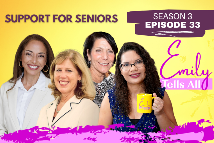 Featured image of Emily Tells All Senior Support episode host and guests.