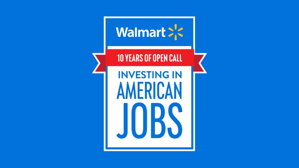 Wallmart Graphic, 10 years of open call investing in American Jobs