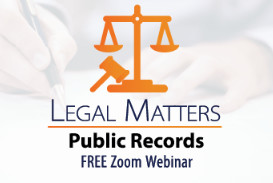 Scale with gavel "Legal Matters | Public Records | FREE Zoom Webinar"