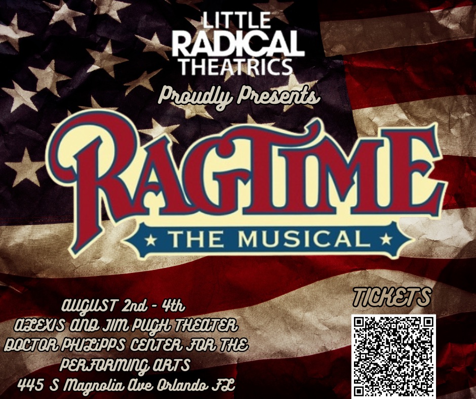 image of the Little Radical Theatrics flyer for Ragtime The Musical